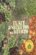 el kit de los secretos del huerto-9788431539979 el kit de los secretos del huerto-9788431539979