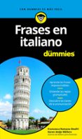 frases en italiano para dummies-francesca romana onofri-karen antje möller-9788432903779 frases en italiano para dummies-francesca romana onofri-karen antje möller-9788432903779