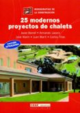 25 modernos proyectos de chalets-javier borrell-9788432912979 25 modernos proyectos de chalets-javier borrell-9788432912979