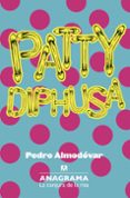 patty diphusa-pedro almodovar-9788433921079 patty diphusa-pedro almodovar-9788433921079