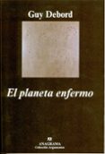 el planeta enfermo-guy debord-9788433962379 el planeta enfermo-guy debord-9788433962379