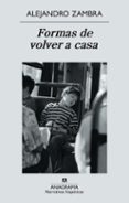 formas de volver a casa-alejandro zambra-9788433972279 formas de volver a casa-alejandro zambra-9788433972279