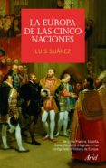la europa de las cinco naciones (ebook)-luis suarez-9788434470279 la europa de las cinco naciones (ebook)-luis suarez-9788434470279