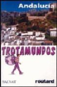 andalucia 2006 (trotamundos)-philippe gloaguen-9788434504479 andalucia 2006 (trotamundos)-philippe gloaguen-9788434504479