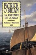 la patente de corso: aubrey y maturin xii-patrick k. o brien-9788435017879 la patente de corso: aubrey y maturin xii-patrick k. o brien-9788435017879