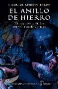 el anillo de hierro: un legionario en los ultimos dias de cartago-juan carlos martin leroy-9788435061179 el anillo de hierro: un legionario en los ultimos dias de cartago-juan carlos martin leroy-9788435061179