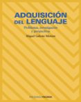 adquisicion del lenguaje: problemas, investigacion y perspectivas-miguel angel galeote moreno-9788436817379 adquisicion del lenguaje: problemas, investigacion y perspectivas-miguel angel galeote moreno-9788436817379