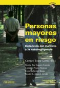 personas mayores en riesgo: deteccion del maltrato y la autonegli gencia (incluye cd)-carmen touza garma-9788436822779 personas mayores en riesgo: deteccion del maltrato y la autonegli gencia (incluye cd)-carmen touza garma-9788436822779