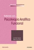 tratando con psicoterapia analitica funcional-luis valero aguayo-rafael ferro garcia-9788436838879 tratando con psicoterapia analitica funcional-luis valero aguayo-rafael ferro garcia-9788436838879