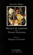 manual de espumas; versos humanos (4ª ed.)-gerardo diego-9788437606279 manual de espumas; versos humanos (4ª ed.)-gerardo diego-9788437606279