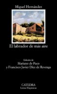 el labrador de mas aire-miguel hernandez-9788437615479 el labrador de mas aire-miguel hernandez-9788437615479
