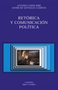 retorica y comunicacion politica-javier de santiago guervos-9788437617879 retorica y comunicacion politica-javier de santiago guervos-9788437617879