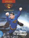 superman returns: album de la pelicula-9788439207979 superman returns: album de la pelicula-9788439207979