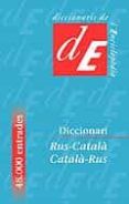 diccionari catala-rus; rus-catala-9788441201279 diccionari catala-rus; rus-catala-9788441201279
