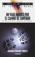 un viaje magico por el camino de santiago: de oca a oca por el ca mino de las estrellas-mariano fernandez urresti-9788441414679 un viaje magico por el camino de santiago: de oca a oca por el ca mino de las estrellas-mariano fernandez urresti-9788441414679