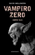 vampiro zero-david wellington-9788445077979 vampiro zero-david wellington-9788445077979