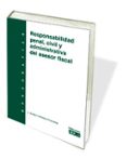 responsabilidad penal civil y administrativa del asesor fiscal-9788445413579 responsabilidad penal civil y administrativa del asesor fiscal-9788445413579