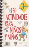 150 actividades para niños y niñas. 3 años-9788446003779 150 actividades para niños y niñas. 3 años-9788446003779
