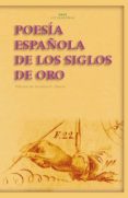 poesia española de los siglos de oro-9788446024279 poesia española de los siglos de oro-9788446024279