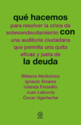 que hacemos con la deuda-9788446038979 que hacemos con la deuda-9788446038979