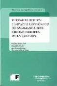 turismo cultural e impacto economico de salamanca 2002: ciudad eu ropea de la cultura-9788447022779 turismo cultural e impacto economico de salamanca 2002: ciudad eu ropea de la cultura-9788447022779