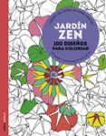 jardin zen: 100 diseños para colorear-clara catalan-eric marson-9788448021979 jardin zen: 100 diseños para colorear-clara catalan-eric marson-9788448021979