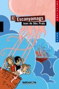 l escanyamags-joan de deu prats-9788448926779 l escanyamags-joan de deu prats-9788448926779