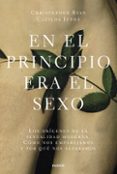 en el principio era el sexo (ebook)-christopher ryan-cacilda jetha-9788449313479 en el principio era el sexo (ebook)-christopher ryan-cacilda jetha-9788449313479