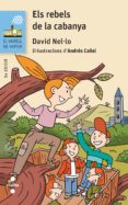 els rebels de la cabanya-david nel·lo-9788466139779 els rebels de la cabanya-david nel·lo-9788466139779