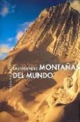 las grandes montañas del mundo-stefano ardito-9788466216579 las grandes montañas del mundo-stefano ardito-9788466216579