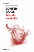 pelando la cebolla-gunter grass-9788466330879 pelando la cebolla-gunter grass-9788466330879