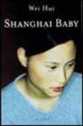 shanghai baby-wei hui-9788466402279 shanghai baby-wei hui-9788466402279