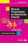 nuevas tecnologias en educacion infantil: el rincon del ordenador-9788466545679 nuevas tecnologias en educacion infantil: el rincon del ordenador-9788466545679