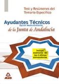 ayudantes tecnicos de medio ambiente de la junta de andalucia.tes t y resumenes tema especifico-9788466571579 ayudantes tecnicos de medio ambiente de la junta de andalucia.tes t y resumenes tema especifico-9788466571579