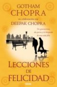 lecciones de felicidad-gotham chopra-9788466645379 lecciones de felicidad-gotham chopra-9788466645379