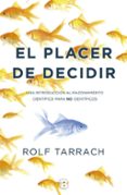 el placer de decidir-rolf tarrach-9788466659079 el placer de decidir-rolf tarrach-9788466659079