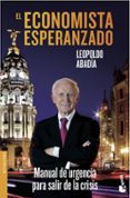 el economista esperanzado-leopoldo abadia-leopoldo abadia-9788467040579 el economista esperanzado-leopoldo abadia-leopoldo abadia-9788467040579