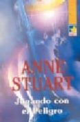 jugando con el peligro (mira, 108)-anne stuart-9788467116779 jugando con el peligro (mira, 108)-anne stuart-9788467116779