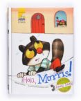 ¡hola, morris!-gabriela keselman-9788467536379 ¡hola, morris!-gabriela keselman-9788467536379