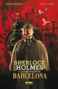 sherlock holmes y la conspiracion de barcelona-sergio colomino-9788467908879 sherlock holmes y la conspiracion de barcelona-sergio colomino-9788467908879