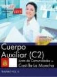 cuerpo auxiliar (c2). junta de comunidades de castilla-la mancha. temario. vol. ii-9788468176079 cuerpo auxiliar (c2). junta de comunidades de castilla-la mancha. temario. vol. ii-9788468176079