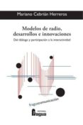modelos de radio, desarrollos e innovaciones: del dialogo y participacion a la interactividad-mariano cebrian herreros-9788470742279 modelos de radio, desarrollos e innovaciones: del dialogo y participacion a la interactividad-mariano cebrian herreros-9788470742279