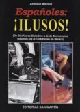 españoles: ilusos!-antonio alcoba-9788471403179 españoles: ilusos!-antonio alcoba-9788471403179