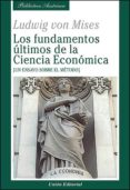los fundamentos ultimos de la ciencia economica-ludwig von mises-9788472095779 los fundamentos ultimos de la ciencia economica-ludwig von mises-9788472095779