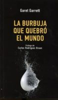 la burbuja que quebró el mundo-garet garrett-9788472096479 la burbuja que quebró el mundo-garet garrett-9788472096479