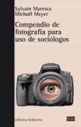 compendio de fotografia para uso de sociologios-sylvain maresca-9788472907379 compendio de fotografia para uso de sociologios-sylvain maresca-9788472907379