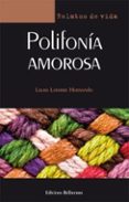 polifonía amorosa-laura latorre hernando-9788472908079 polifonía amorosa-laura latorre hernando-9788472908079