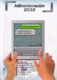 adminsitración 2032-manuel arenilla saez-9788473513579 adminsitración 2032-manuel arenilla saez-9788473513579
