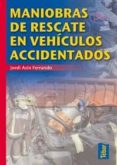maniobras de rescate en vehiculos accidentados-jordi asin ferrando-9788473603379 maniobras de rescate en vehiculos accidentados-jordi asin ferrando-9788473603379