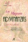 las mejores adivinanzas-belen bermejo melendez-9788476308479 las mejores adivinanzas-belen bermejo melendez-9788476308479